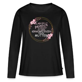 KLAR BIN ICH PEINLICH. Ein Muttertags Design. - Frauen Premium Bio Langarmshirt - Schwarz - Vorne - Julia (174cm)