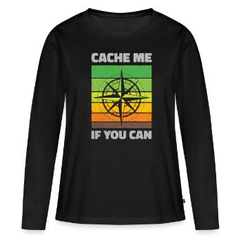 Cache Me If You Can Geocaching Adventure - Women's Premium Organic Long Sleeve Shirt - black - Front - Julia (174cm)