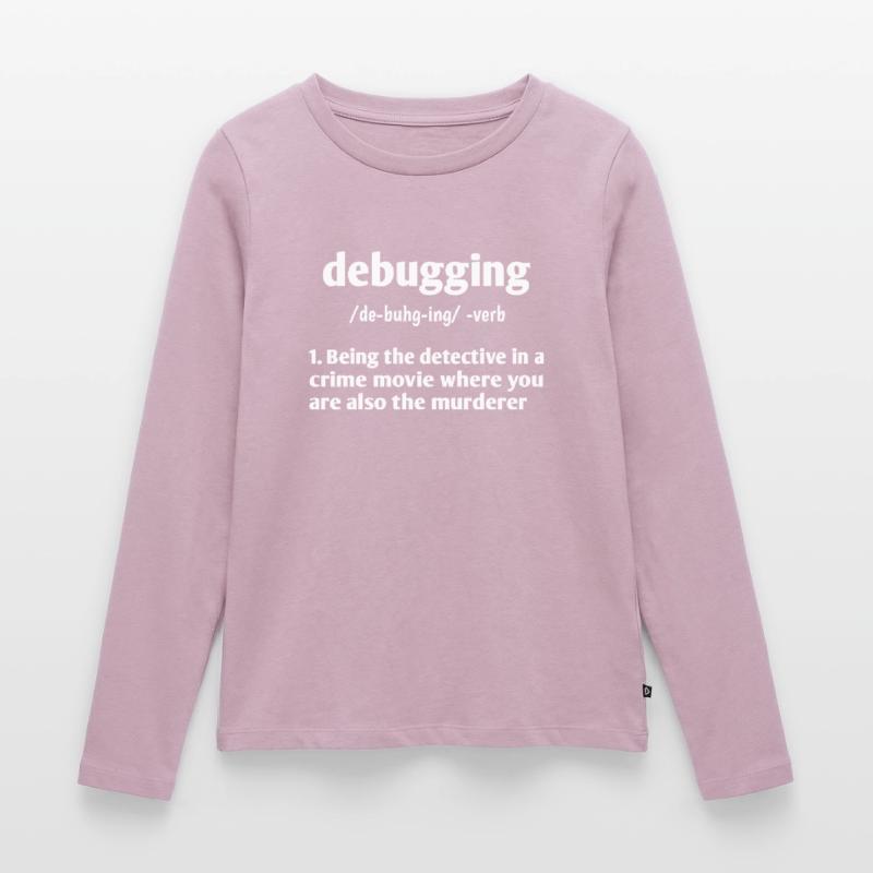 Debugging Noun Definition Coder Programmer Compute Frauen Premium Bio Langarmshirt