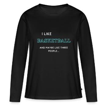 Gift basketball basketball funny sport passion - Women's Premium Organic Long Sleeve Shirt - black - Front - Julia (174cm)