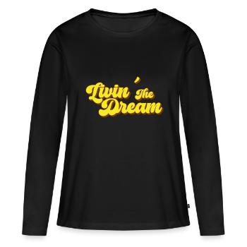 Living the Dream - Women's Premium Organic Long Sleeve Shirt - black - Front - Julia (174cm)