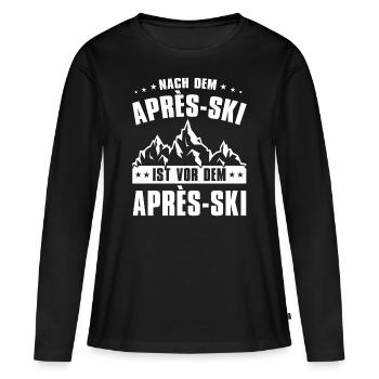 Nach dem Après-Ski ist vor dem Après-Ski Apres Ski - Frauen Premium Bio Langarmshirt - Schwarz - Vorne - Julia (174cm)