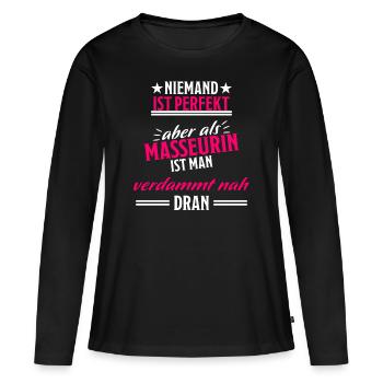 Masseurin Massage Beruf Lustiger Spruch Geschenk - Frauen Premium Bio Langarmshirt - Schwarz - Vorne - Julia (174cm)