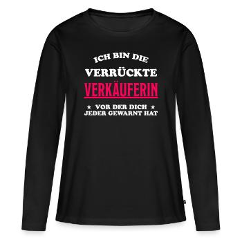 Verkäuferin Einzelhandel Lustiger Spruch Geschenk - Frauen Premium Bio Langarmshirt - Schwarz - Vorne - Julia (174cm)