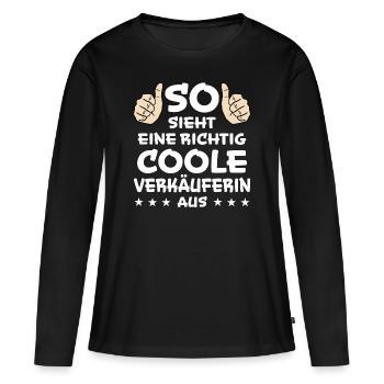 Verkäuferin Einzelhandel Lustiger Spruch Geschenk - Frauen Premium Bio Langarmshirt - Schwarz - Vorne - Julia (174cm)