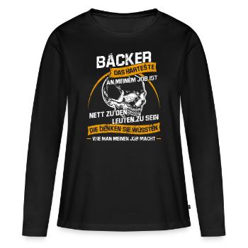 Bäcker Sarkastischer Konditor Spruch - Frauen Premium Bio Langarmshirt - Schwarz - Vorne - Julia (174cm)