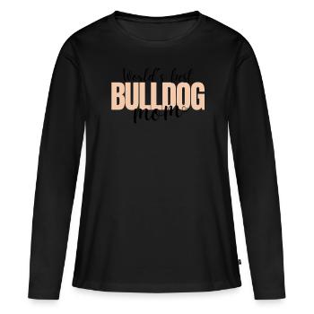 MEILLEUR Bulldog MOM Mama Bulldog Bulldogs - T-shirt manches longues Premium bio Femme - noir - Devant - Julia (174cm)