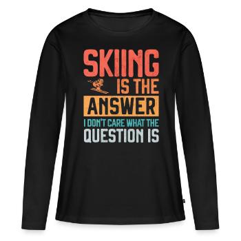Skifahren ist die Antwort Lustiger Skifahrer - Frauen Premium Bio Langarmshirt - Schwarz - Vorne - Julia (174cm)