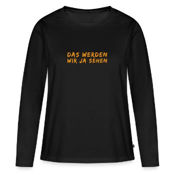 es wird sich zeigen - Frauen Premium Bio Langarmshirt - Schwarz - Vorne - Julia (174cm)