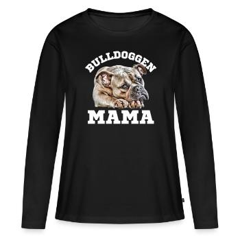 BULLDOGGEN MAMA Hund Hunde Bulldogge - Frauen Premium Bio Langarmshirt - Schwarz - Vorne - Julia (174cm)