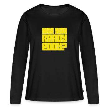 Je suis prêt - T-shirt manches longues Premium bio Femme - noir - Devant - Julia (174cm)