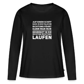 das Schiff fährt in die falsche Richtung - Frauen Premium Bio Langarmshirt - Schwarz - Vorne - Julia (174cm)