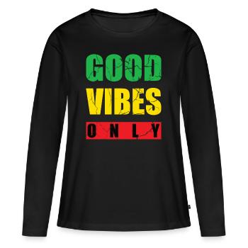 Good Vibes Only Reggae Reggae Tone Music Gift - Women's Premium Organic Long Sleeve Shirt - black - Front - Julia (174cm)