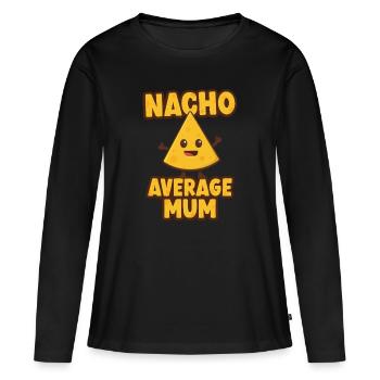 Nacho Average Mum - Women's Premium Organic Long Sleeve Shirt - black - Front - Julia (174cm)