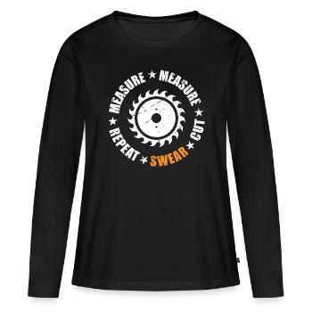 Mesurer Mesurer Répéter Jurer Couper Idée Cadeau - T-shirt manches longues Premium bio Femme - noir - Devant - Julia (174cm)