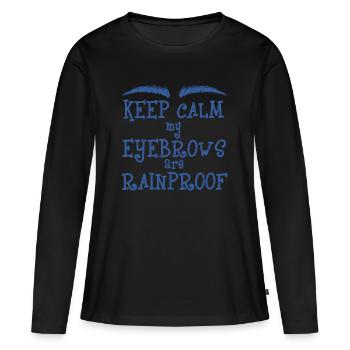 Keep Calm Mes sourcils sont antipluie - T-shirt manches longues Premium bio Femme - noir - Devant - Julia (174cm)