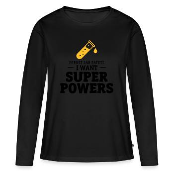 Forget lab safety, i want superpowers - T-shirt manches longues Premium bio Femme - noir - Devant - Julia (174cm)
