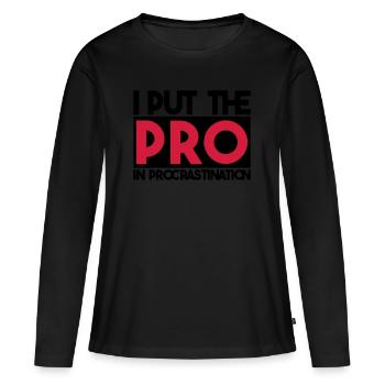 I put the PRO in procrastination - T-shirt manches longues Premium bio Femme - noir - Devant - Julia (174cm)