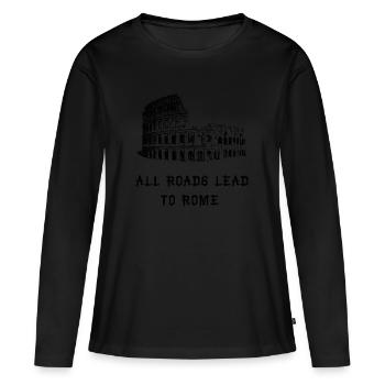 All roads lead to rome - Women's Premium Organic Long Sleeve Shirt - black - Front - Julia (174cm)