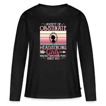 Obstinate Headstrong Girls - Frauen Premium Bio Langarmshirt - Schwarz - Vorne - Julia (174cm)