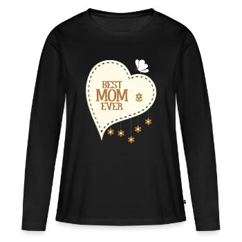 Best Mom Ever - Women's Premium Organic Long Sleeve Shirt - black - Front - Julia (174cm)