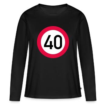 40 ans Attention ! Panneau de signalisation 40 km/h - T-shirt manches longues Premium bio Femme - noir - Devant - Julia (174cm)