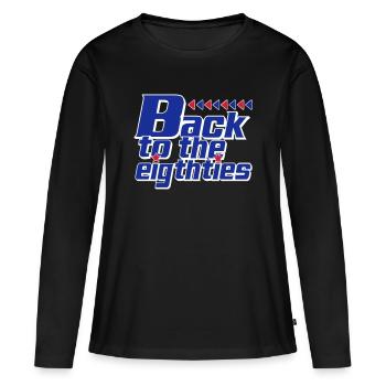 Back to the Eighties Retro - Women's Premium Organic Long Sleeve Shirt - black - Front - Julia (174cm)