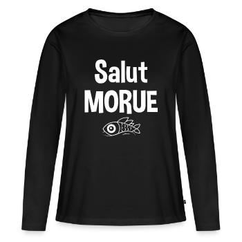 Salut morue - T-shirt manches longues Premium bio Femme - noir - Devant - Julia (174cm)