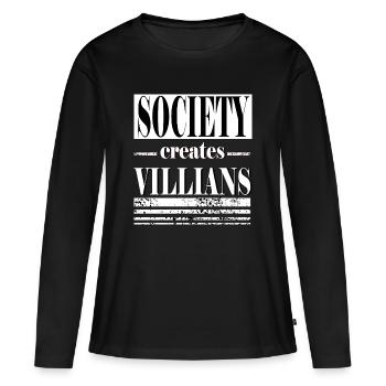 Society creates villians Inscription Antihero - T-shirt manches longues Premium bio Femme - noir - Devant - Julia (174cm)