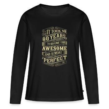 80th birthday - Women's Premium Organic Long Sleeve Shirt - black - Front - Julia (174cm)
