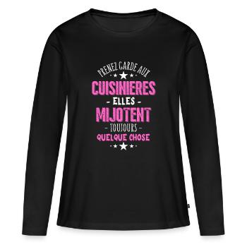 Prenez garde aux Cuisinières - Humour Cuisine - T-shirt manches longues Premium bio Femme - noir - Devant - Julia (174cm)