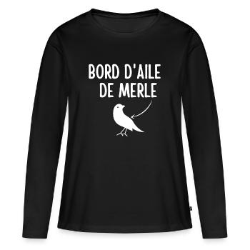 Merle, expression, bord d'aile de merle - T-shirt manches longues Premium bio Femme - noir - Devant - Julia (174cm)