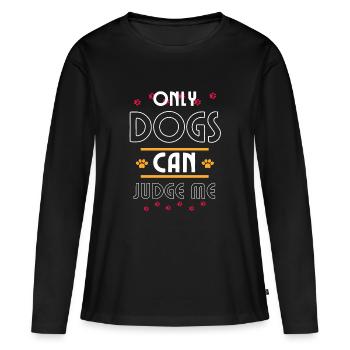 Lustige Hunde Text - Frauen Premium Bio Langarmshirt - Schwarz - Vorne - Julia (174cm)