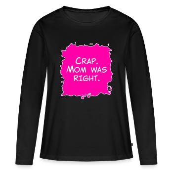 Merde, maman avait raison - T-shirt manches longues Premium bio Femme - noir - Devant - Julia (174cm)