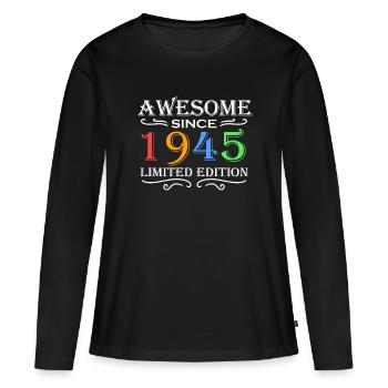 1945 - Born 1945 - Fantastic since 1945 - Women's Premium Organic Long Sleeve Shirt - black - Front - Julia (174cm)