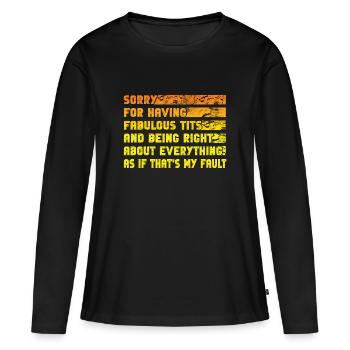 Désolé je suis fabuleux - T-shirt manches longues Premium bio Femme - noir - Devant - Julia (174cm)