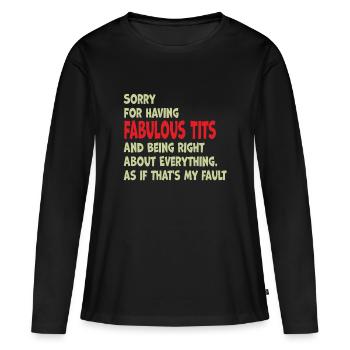 Désolé je suis fabuleux - T-shirt manches longues Premium bio Femme - noir - Devant - Julia (174cm)