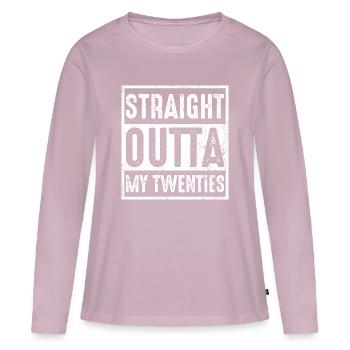Straight Outta My Twenties - Women's Premium Organic Long Sleeve Shirt - dusky pink - Front - Julia (174cm)