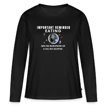 Essen mit eingeschaltetem Mikrofon - Frauen Premium Bio Langarmshirt - Schwarz - Vorne - Julia (174cm)