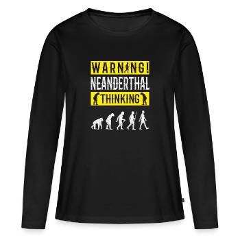 Warning! Neanderthal-thinking anthropologist - Women's Premium Organic Long Sleeve Shirt - black - Front - Julia (174cm)