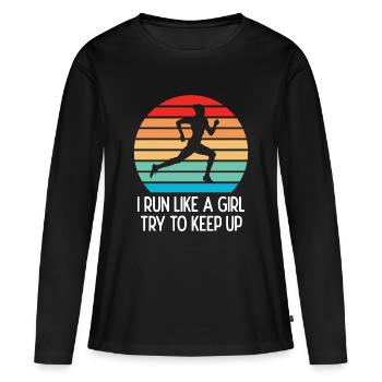 Marathon - I Run Like a Girl. Try to Keep Up. - Women's Premium Organic Long Sleeve Shirt - black - Front - Julia (174cm)