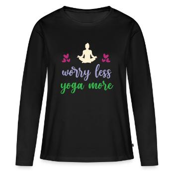 Worry Less Yoga More - Women's Premium Organic Long Sleeve Shirt - black - Front - Julia (174cm)