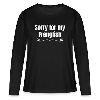 speak English, speak French, French humor - Women's Premium Organic Long Sleeve Shirt - black - Front - Julia (174cm)