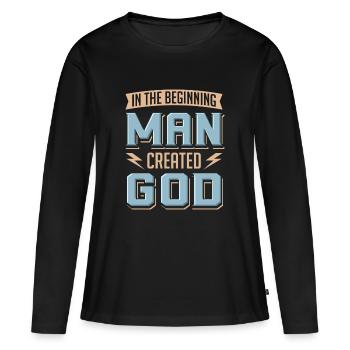 Atheist Man Created God Anti Religion Agnostiker - Frauen Premium Bio Langarmshirt - Schwarz - Vorne - Julia (174cm)