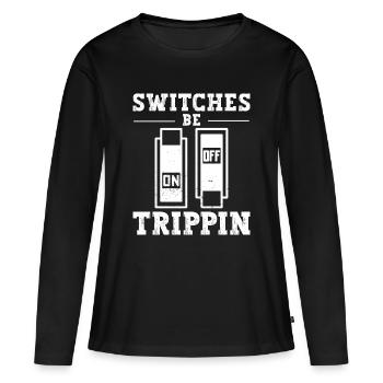 Switch Be Trippin Electrician and Electrical - Women's Premium Organic Long Sleeve Shirt - black - Front - Julia (174cm)