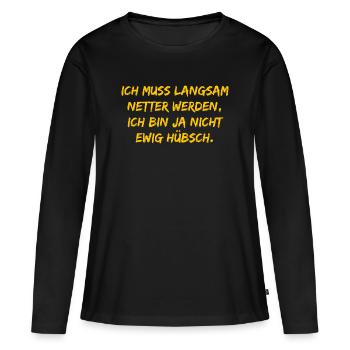 Ich muss langsam netter werden - Frauen Premium Bio Langarmshirt - Schwarz - Vorne - Julia (174cm)