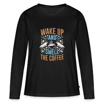 Wake Up and Smell the Coffee - Women's Premium Organic Long Sleeve Shirt - black - Front - Julia (174cm)