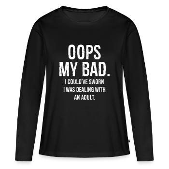 oups mon mauvais, j’aurais juré que j’avais affaire à des drôles - T-shirt manches longues Premium bio Femme - noir - Devant - Julia (174cm)