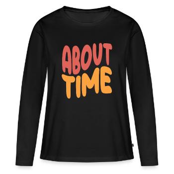 Déclaration expressive sur le temps - T-shirt manches longues Premium bio Femme - noir - Devant - Julia (174cm)