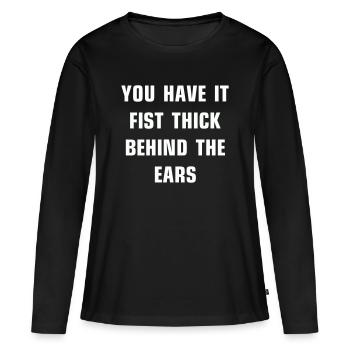 Vous l’avez le poing épais derrière les oreilles - T-shirt manches longues Premium bio Femme - noir - Devant - Julia (174cm)